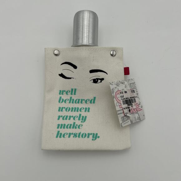 About Face Designs “Well Behaved Women Rarely Make History” Canvas Flask - Picture 2 of 13